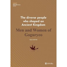 The diverse people who shaped an Ancient Kingdom Men and Women of Goguryeo