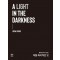 A LIGHT IN THE DARKNESS 어둠 속의 작은 빛